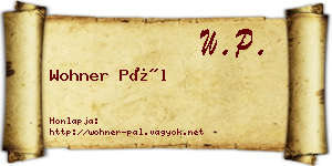 Wohner Pál névjegykártya